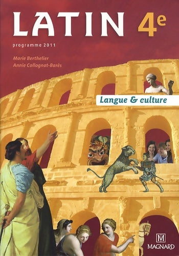 Livrenpoche : Latin 4e . Manuel élève : Langue & culture - Marie Berthelier - Livre