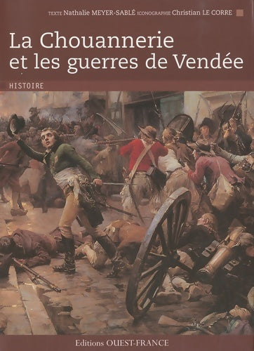Livrenpoche : La chouannerie et les guerres de Vendée - Nathalie Meyer-Sablé - Livre