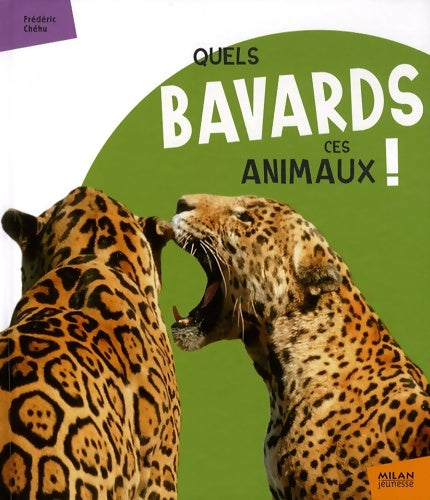 Livrenpoche : Quels bavards ces animaux ! - Frédéric Chéhu - Livre