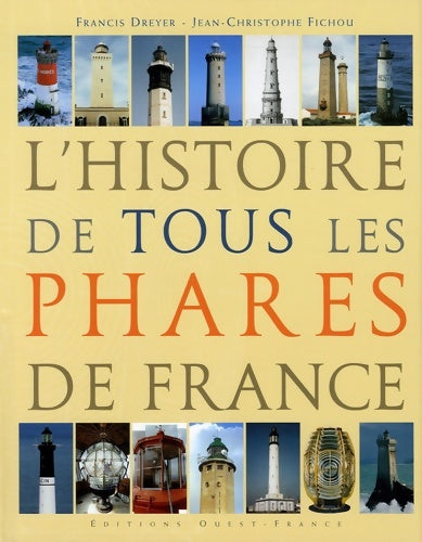 Livrenpoche : HISTOIRE DE TOUS LES PHARES CS50501 - DREYER Francis - Livre
