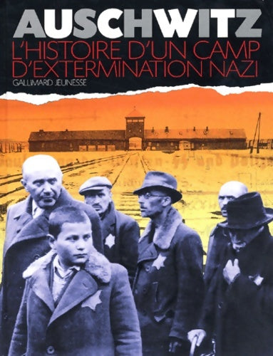 Livrenpoche : Auschwitz : L'histoire d'un camp d'extermination nazi - Clive A. Lawton - Livre