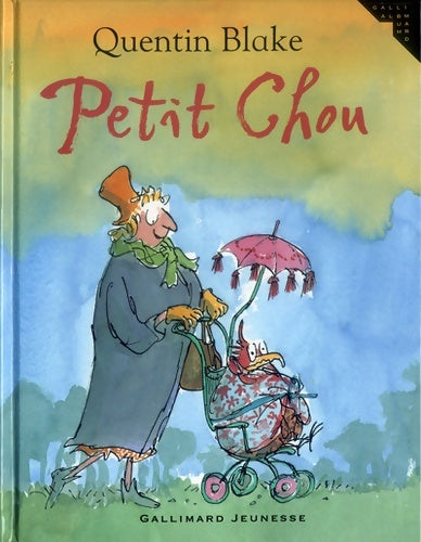 Petit Chou - Quentin Blake - Livre
