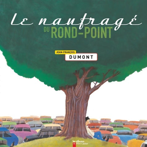 Livrenpoche : Le Naufragé du rond-point - Jean-François Dumont - Livre