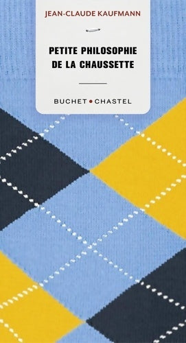 Livrenpoche : Petite philosophie de la chaussette - Jean-Claude Kaufmann - Livre