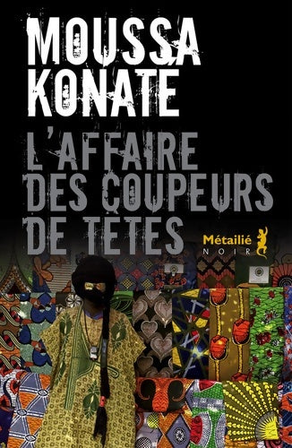 Livrenpoche : L'Affaire des coupeurs de têtes - Moussa Konaté - Livre