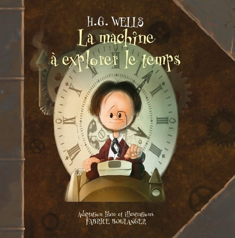 Livrenpoche : La machine à explorer le temps - Herbert George Wells - Livre