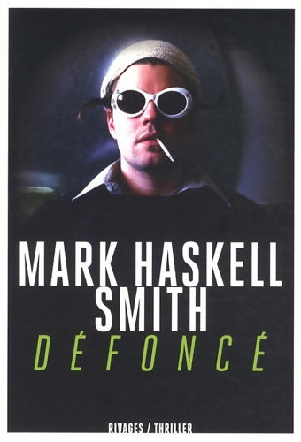 Livrenpoche : Défoncé - Mark Haskell Smith - Livre