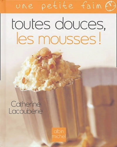 Livrenpoche : Toutes douces les mousses ! - Catherine Lacouberie - Livre