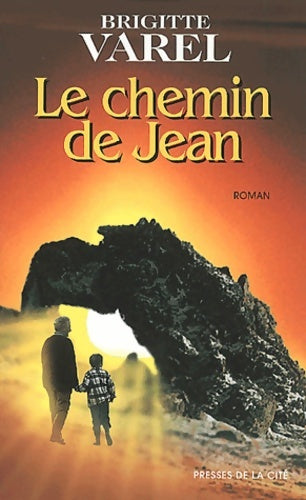 Livrenpoche : Le chemin de Jean - Brigitte Varel - Livre
