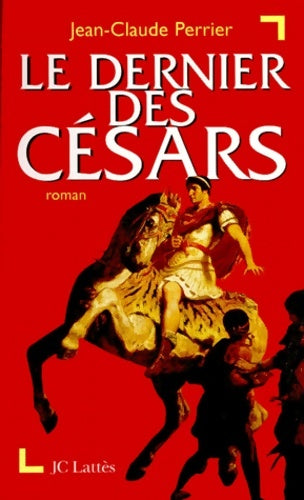 Livrenpoche : Le dernier des Césars - Jean-Claude Perrier - Livre