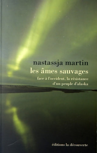 Livrenpoche : Les âmes sauvages - Nastassja Martin - Livre