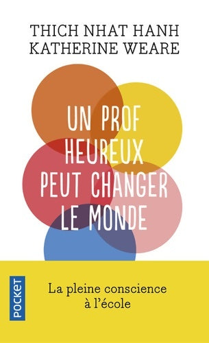 Livrenpoche : Un prof heureux peut changer le monde - Thich Nhat Hanh - Livre