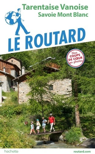 Livrenpoche : Guide du Routard Tarentaise Vanoise : Savoie Mont Blanc - Collectif - Livre