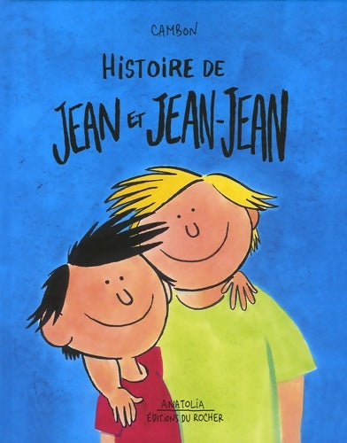 Livrenpoche : Histoire de Jean et Jean-Jean - Michel Cambon - Livre