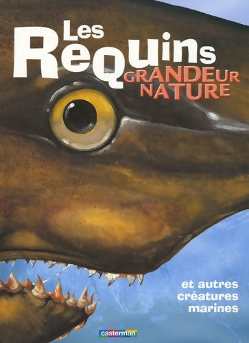 Livrenpoche : Les requins grandeur nature - Collectif - Livre