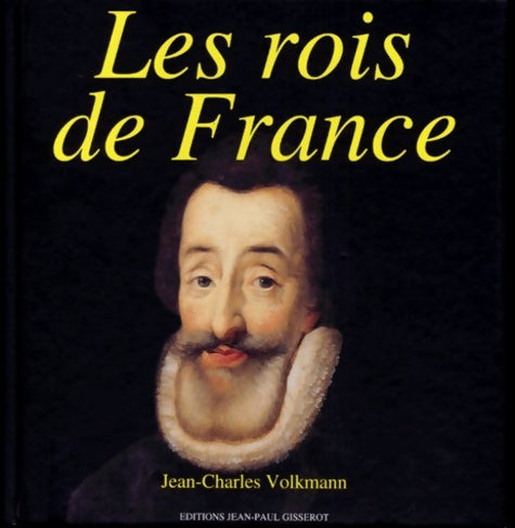 Livrenpoche : Les Rois de France - J. -C. Volkmann - Livre