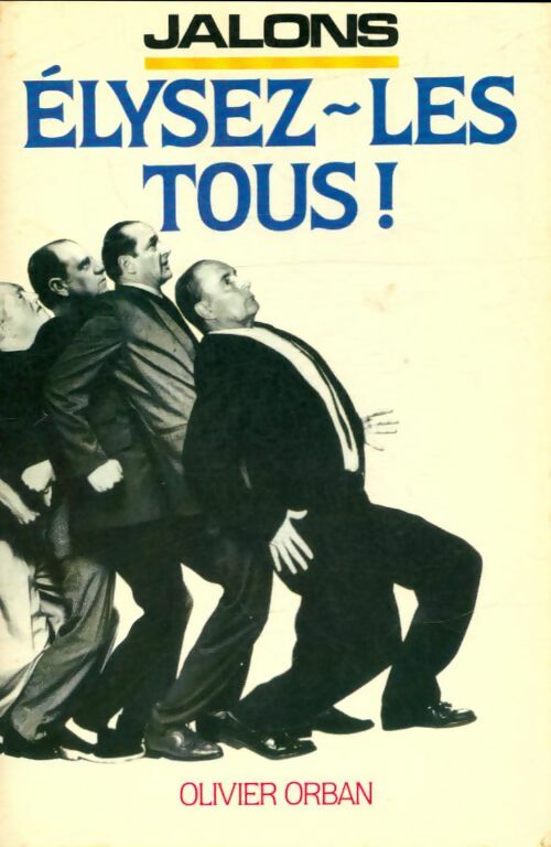 Livrenpoche : Elysez-les tous ! - Unknown, Jalons - Livre