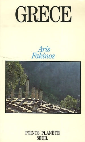 Livrenpoche : Grèce - Aris Fakinos - Livre