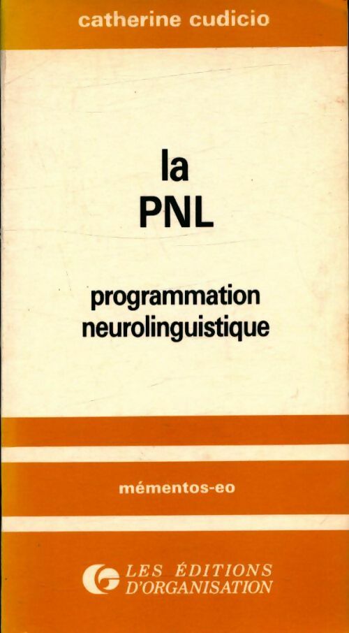 Livrenpoche : La PNL programmation neurolinguistique - Catherine Cudicio - Livre