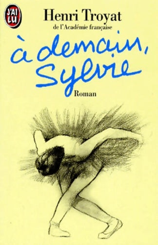 Livrenpoche : A demain, Sylvie - Henri Troyat - Livre