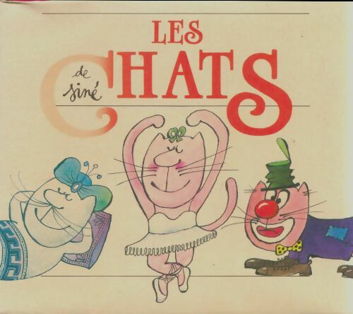 Livrenpoche : Les chats de siné - Siné - Livre
