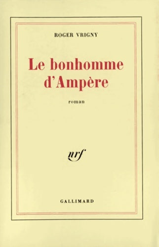 Livrenpoche : Le bonhomme d'ampère - Roger Vrigny - Livre