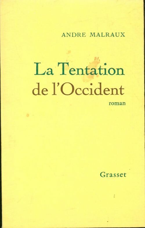 La tentation de l'occident - Malraux-A - Livre