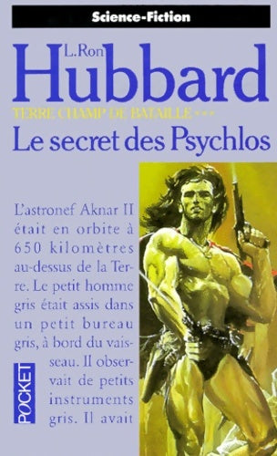 Livrenpoche : Terre champ de bataille Tome III : Le secret des Psychlos - Ron Hubbard Lafayette - Livre