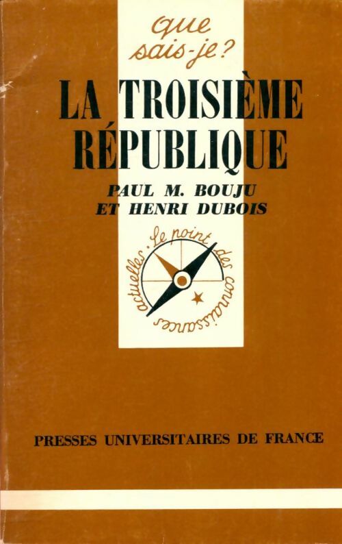 Livrenpoche : La Troisième République - Paul M. Bouju, Bouju M - Dubois Henri, Bouju Paul M - Livre