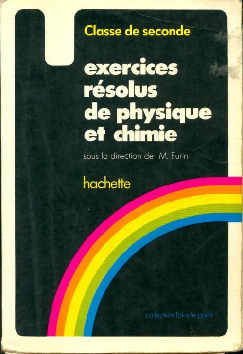 Livrenpoche : Exercices résolus de physique et de chimie classe de seconde - Maurice Eurin, Bautrant - Livre