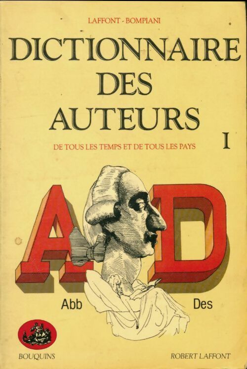 Livrenpoche : Dictionnaire des auteurs de tous les temps et de tous les pays Tome I : Aa-Des - Collectif - Livre