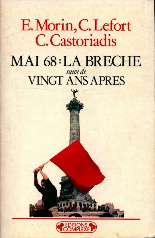 Livrenpoche : Mai 68 suivi de vingt ans après : La brèche - Claude Lefort - Livre