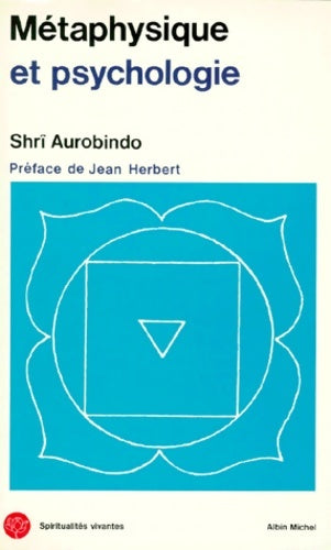 Livrenpoche : Métaphysique et psychologie - Aurobindo Ghose - Livre