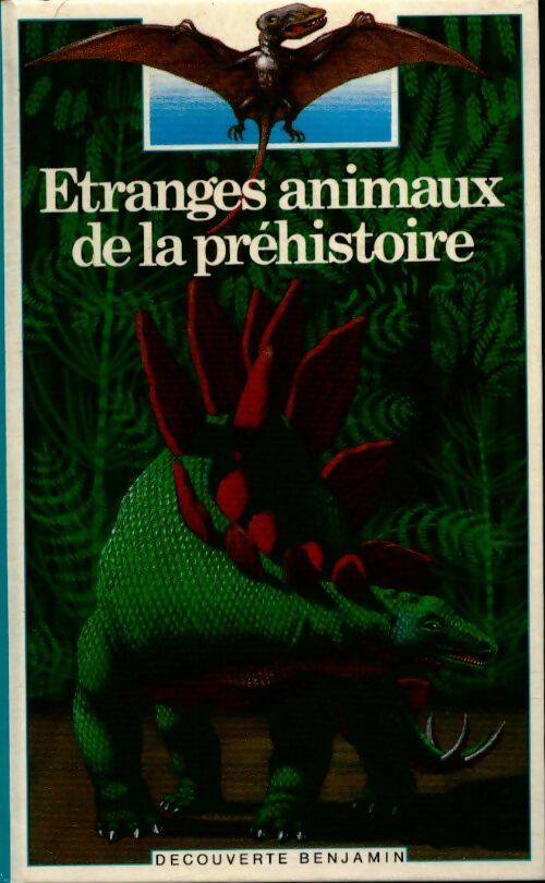 Livrenpoche : Etranges animaux de la préhistoire - Marie Farré - Livre