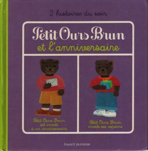 PETIT OURS BRUN HISTOIRES SOIR L ANNIVERSAIRE - Bour D - Livre