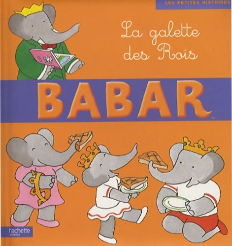 Livrenpoche : Babar et la galette des rois - Didier Dufresne - Livre