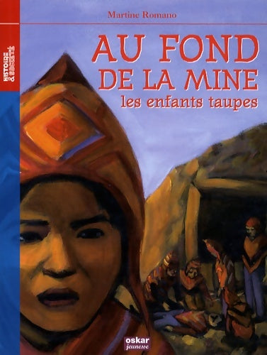 Livrenpoche : AU FOND DE LA MINE LES ENFANTS TAUPES - Martine Romano - Livre