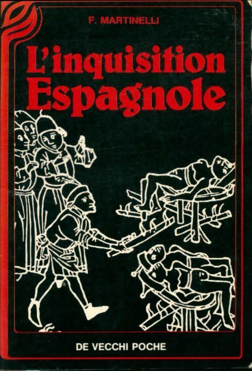 Livrenpoche : L'inquisition espagnole - Florence Martinelli, Martinelli - Livre