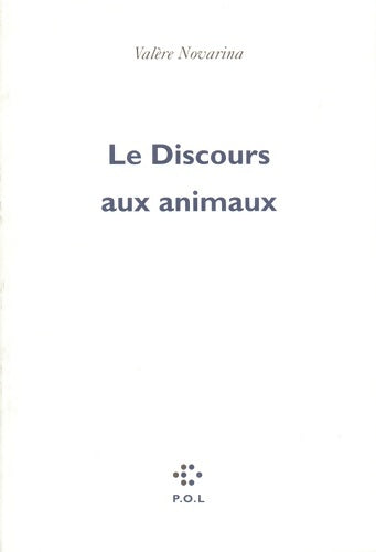 Livrenpoche : Le discours aux animaux - Valère Novarina - Livre
