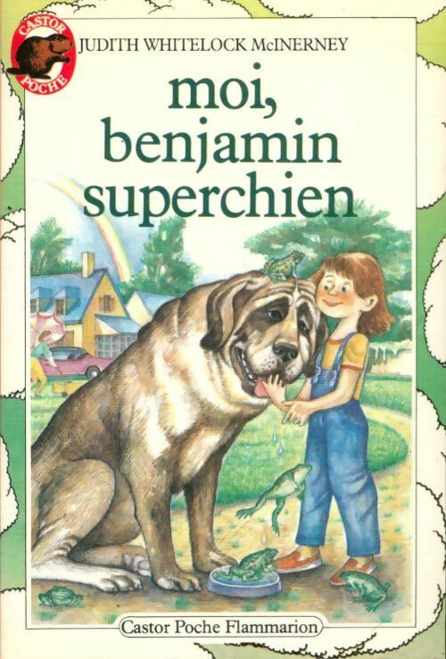 Livrenpoche : Moi, Benjamin Superchien - McInerney Judith Whitelock - Livre