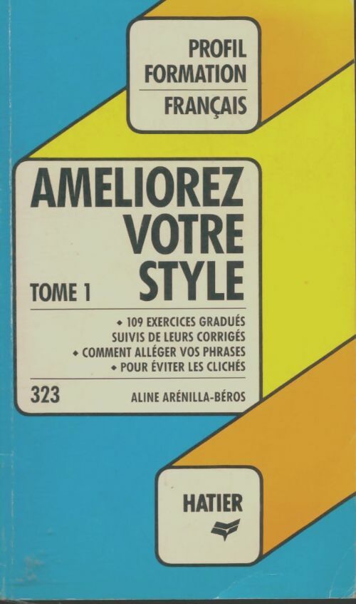 Livrenpoche : Améliorez votre style Tome I - Aline Arénilla-Béros - Livre