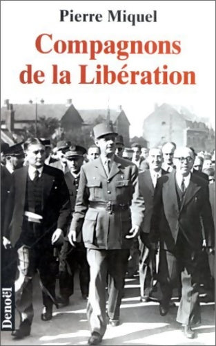 Livrenpoche : Compagnons de la Libération - Pierre Miquel - Livre