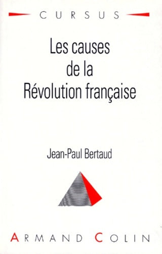 Les causes de la Révolution française - Jean-Paul Bertaud - Livre