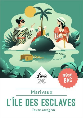 Livrenpoche : L?Île des esclaves - PROGRAMME NOUVEAU BAC 2022 1ère - Parcours « Maîtres et valets » - Marivaux - Livre