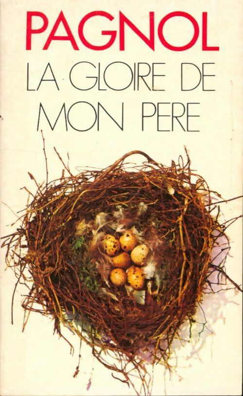 Livrenpoche : Souvenirs d'enfance Tome I : La gloire de mon père - Marcel Pagnol - Livre