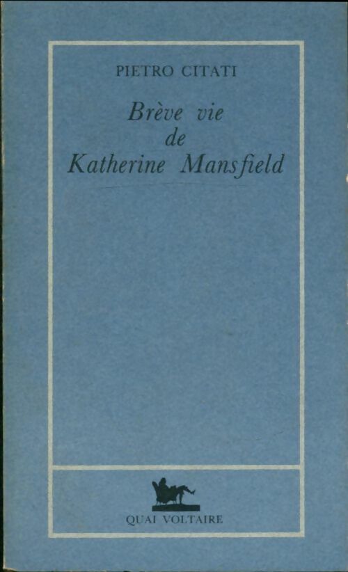 Livrenpoche : Brève vie de Katherine Mansfield - Pietro Citati - Livre