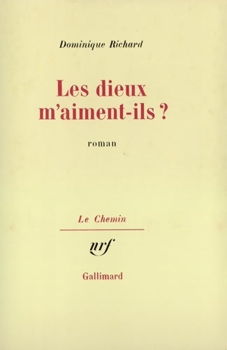 Livrenpoche : Les dieux m'aiment-ils ? - Dominique Richard - Livre