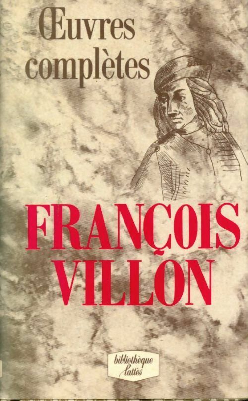 Livrenpoche : Oeuvres complètes - François Villon, Villon Francois - Livre