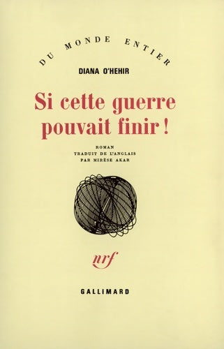 Livrenpoche : Si cette guerre pouvait finir ! - Diana O'hehir - Livre