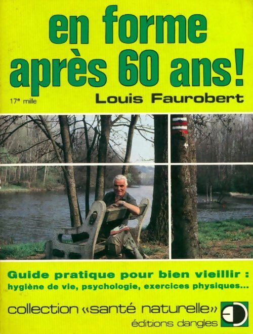 Livrenpoche : En forme après 60 ans ! - Louis Faurobert - Livre